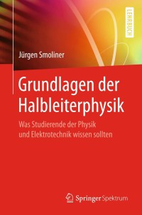 Imagen de portada: Grundlagen der Halbleiterphysik 9783662566282