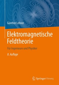 Imagen de portada: Elektromagnetische Feldtheorie 8th edition 9783662566428