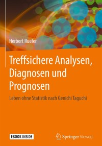 Cover image: Treffsichere Analysen, Diagnosen und Prognosen 9783662566527