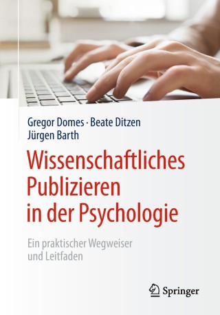 Imagen de portada: Wissenschaftliches Publizieren in der Psychologie 9783662566824