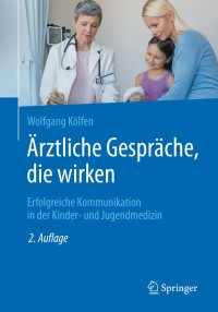 Immagine di copertina: Ärztliche Gespräche, die wirken 2nd edition 9783662567159