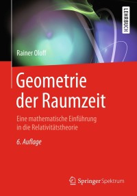 Cover image: Geometrie der Raumzeit 6th edition 9783662567364