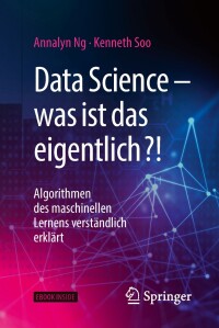 صورة الغلاف: Data Science – was ist das eigentlich?! 9783662567753