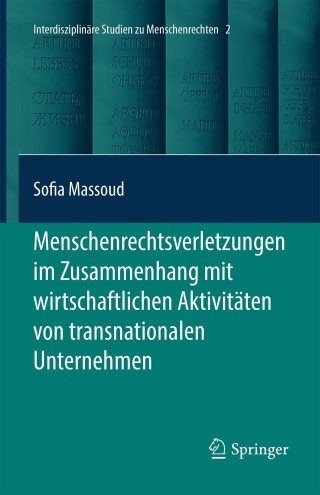 Cover image: Menschenrechtsverletzungen im Zusammenhang mit wirtschaftlichen Aktivitäten von transnationalen Unternehmen 9783662567791