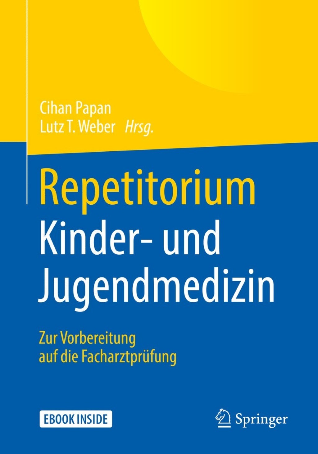 Repetitorium Kinder- und Jugendmedizin Zur Vorbereitung auf die Facharztprüfung