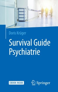 Cover image: Survival Guide Psychiatrie 9783662573723