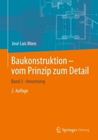 Cover image: Baukonstruktion – vom Prinzip zum Detail 2nd edition 9783662574003