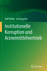 Imagen de portada: Institutionelle Korruption und Arzneimittelvertrieb 9783662574157