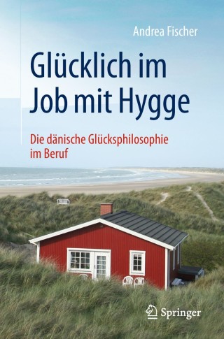 Cover image: Glücklich im Job mit Hygge 9783662574270