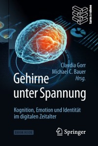 Cover image: Gehirne unter Spannung 9783662574621