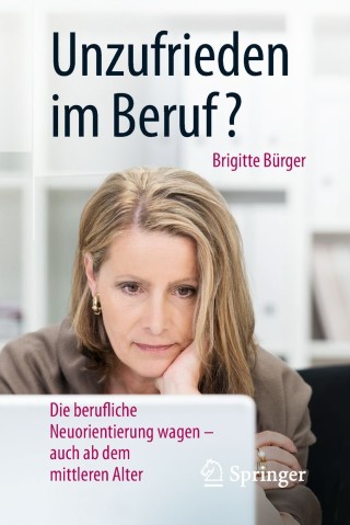 Cover image: Unzufrieden im Beruf? 9783662575079