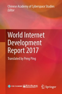 Omslagafbeelding: World Internet Development Report 2017 9783662575239