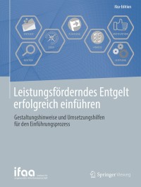 Imagen de portada: Leistungsförderndes Entgelt erfolgreich einführen 1st edition 9783662575611