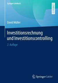 Cover image: Investitionsrechnung und Investitionscontrolling 2nd edition 9783662576083