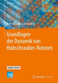 Imagen de portada: Grundlagen der Dynamik von Hubschrauber-Rotoren 9783662576410