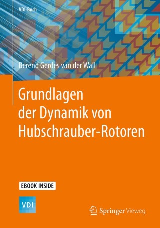 Cover image: Grundlagen der Dynamik von Hubschrauber-Rotoren 9783662576410