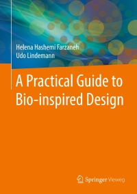 Cover image: A Practical Guide to Bio-inspired Design 9783662576830