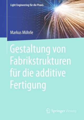 Cover image: Gestaltung von Fabrikstrukturen für die additive Fertigung 9783662577066