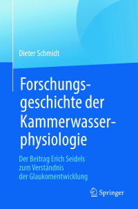 Cover image: Forschungsgeschichte der Kammerwasserphysiologie 9783662577486