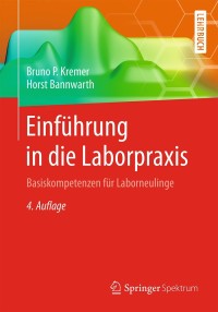 Cover image: Einführung in die Laborpraxis 4th edition 9783662577561
