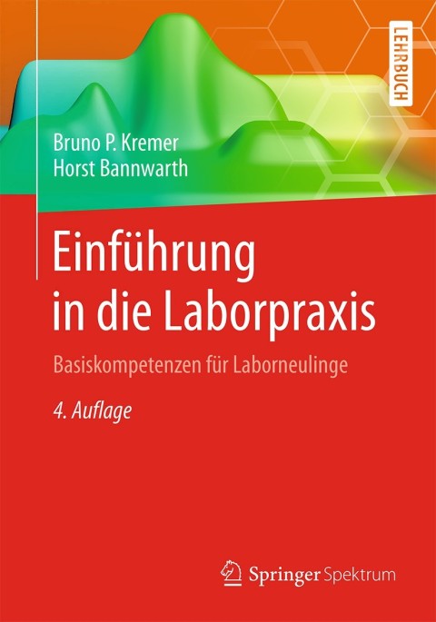 Einführung in die Laborpraxis : Basiskompetenzen für Laborneulinge, 4th Edition - FULL INSTANT DOWNLOAD | PDF DOCX EPUB