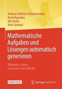 Imagen de portada: Mathematische Aufgaben und Lösungen automatisch generieren 9783662577776