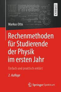 Imagen de portada: Rechenmethoden für Studierende der Physik im ersten Jahr 2nd edition 9783662577929