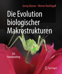 Cover image: Die Evolution biologischer Makrostrukturen 9783662578254