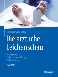 Cover image: Die ärztliche Leichenschau 4th edition 9783662578414