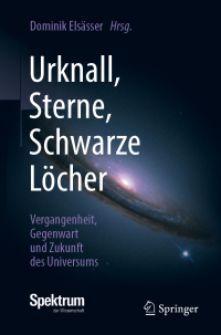 Cover image: Urknall, Sterne, Schwarze Löcher 9783662579121