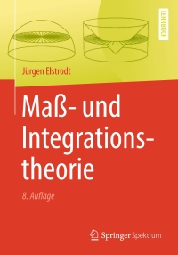 Cover image: Maß- und Integrationstheorie 8th edition 9783662579381