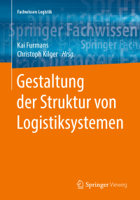 Imagen de portada: Gestaltung der Struktur von Logistiksystemen 9783662579442