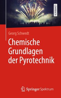 Cover image: Chemische Grundlagen der Pyrotechnik 9783662579855