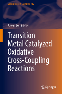 Cover image: Transition Metal Catalyzed Oxidative Cross-Coupling Reactions 9783662581025