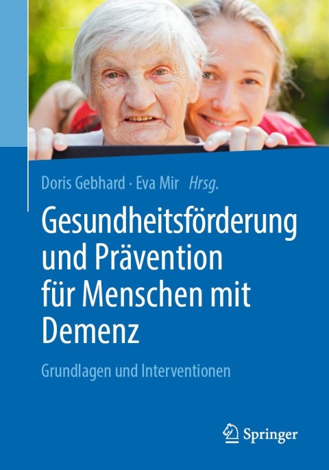 Gesundheitsförderung und Prävention für Menschen mit Demenz: Grundlagen und Interventionen - FULL INSTANT DOWNLOAD | PDF DOCX EPUB
