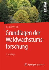 Imagen de portada: Grundlagen der Waldwachstumsforschung 2nd edition 9783662581544