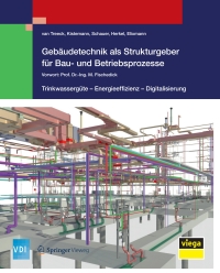 Cover image: Gebäudetechnik als Strukturgeber für Bau- und Betriebsprozesse 9783662581568