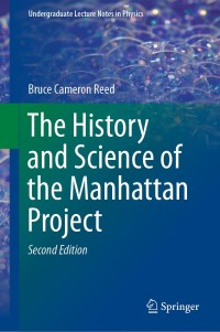 Cover image: The History and Science of the Manhattan Project 2nd edition 9783662581742