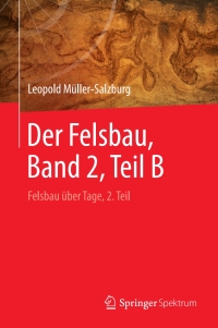 Imagen de portada: Der Felsbau, Band 2, Teil B 9783662581919