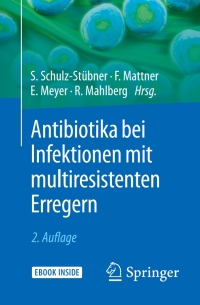 Omslagafbeelding: Antibiotika bei Infektionen mit multiresistenten Erregern 2nd edition 9783662582084