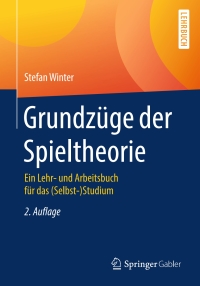 Cover image: Grundzüge der Spieltheorie 2nd edition 9783662582145