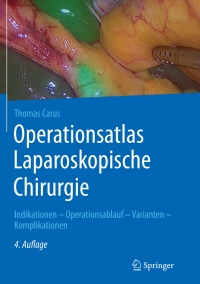 Cover image: Operationsatlas Laparoskopische Chirurgie 4th edition 9783662582381