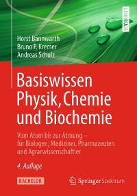 Cover image: Basiswissen Physik, Chemie und Biochemie 4th edition 9783662582497