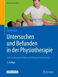 Cover image: Untersuchen und Befunden in der Physiotherapie 3rd edition 9783662582978