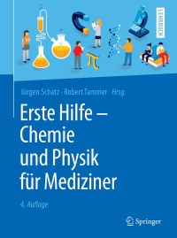 表紙画像: Erste Hilfe - Chemie und Physik für Mediziner 4th edition 9783662583012