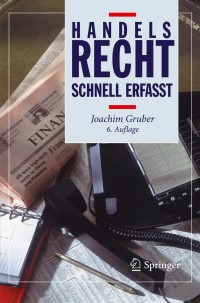 Omslagafbeelding: Handelsrecht - Schnell erfasst 6th edition 9783662583470
