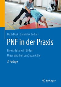 Omslagafbeelding: PNF in der Praxis 8th edition 9783662584026