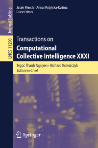 表紙画像: Transactions on Computational Collective Intelligence XXXI 9783662584637