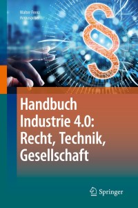 Cover image: Handbuch Industrie 4.0: Recht, Technik, Gesellschaft 1st edition 9783662584736