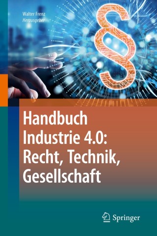 Imagen de portada: Handbuch Industrie 4.0: Recht, Technik, Gesellschaft 1st edition 9783662584736